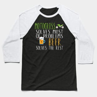 Motocross problems beer Baseball T-Shirt